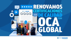 Nuestros servicios IT reciben certificaciones de OCA GLOBAL